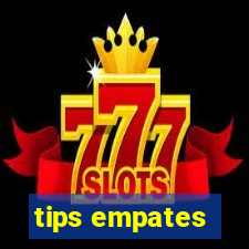 tips empates