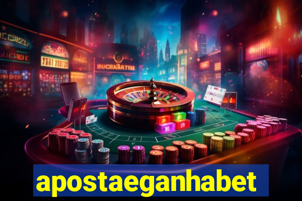 apostaeganhabet