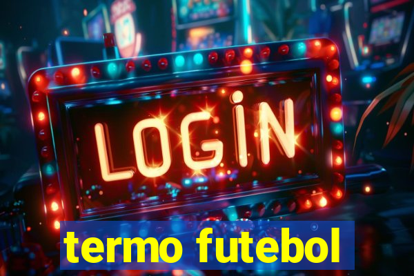 termo futebol