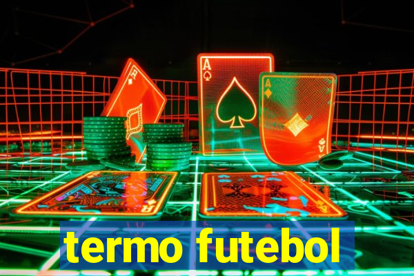 termo futebol