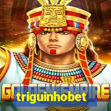 triguinhobet