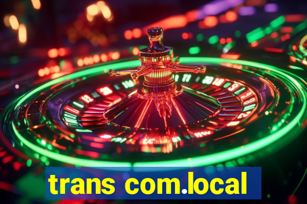 trans com.local