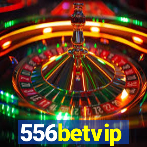 556betvip