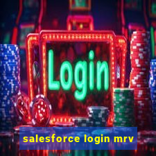 salesforce login mrv