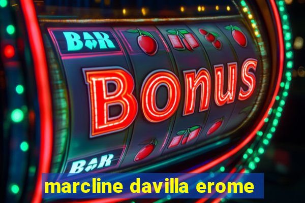 marcline davilla erome