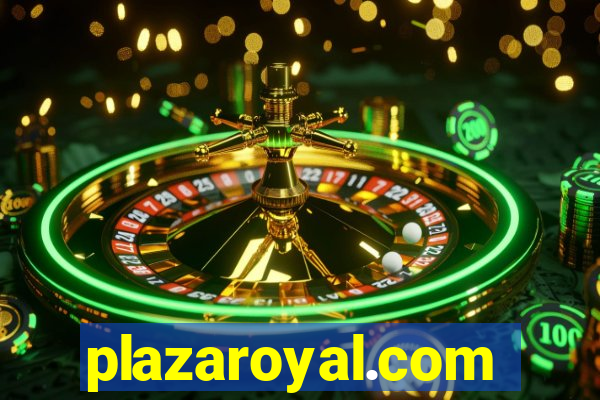 plazaroyal.com