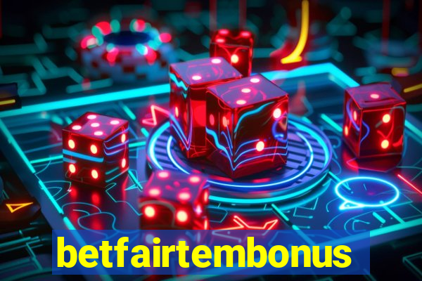 betfairtembonus