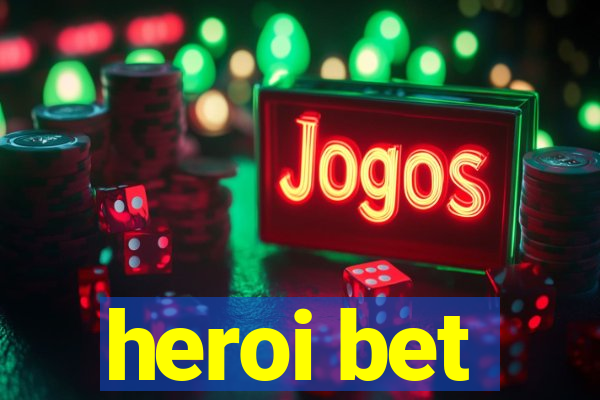 heroi bet