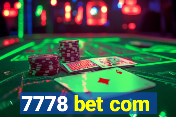 7778 bet com