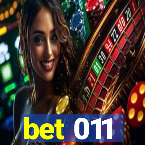 bet 011