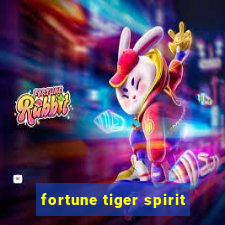 fortune tiger spirit