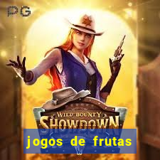 jogos de frutas para ganhar dinheiro