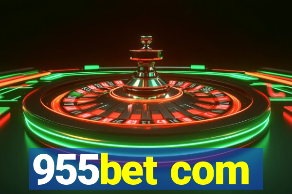 955bet com