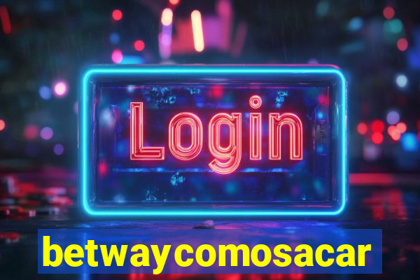 betwaycomosacar