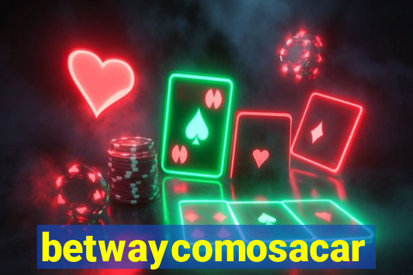 betwaycomosacar