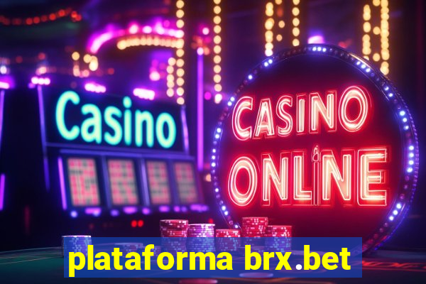 plataforma brx.bet