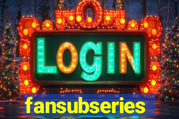 fansubseries