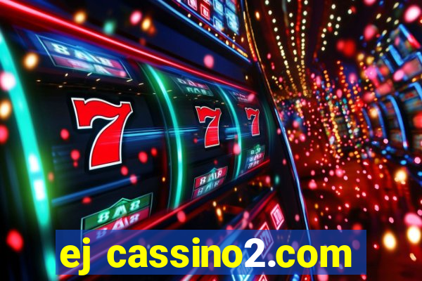 ej cassino2.com