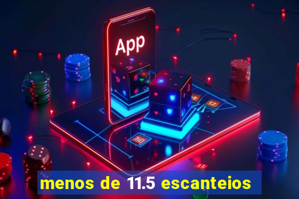 menos de 11.5 escanteios