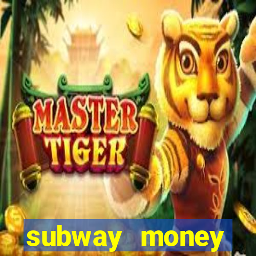 subway money deposito 1 real