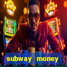 subway money deposito 1 real