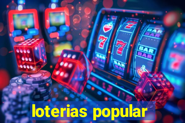 loterias popular