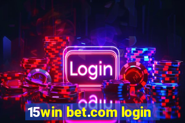 15win bet.com login