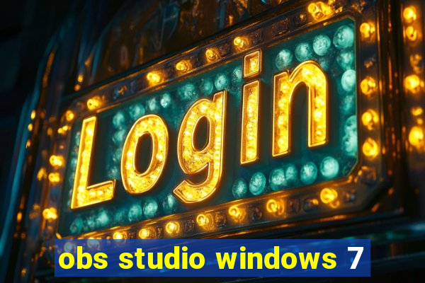 obs studio windows 7