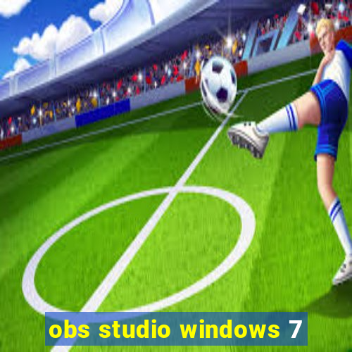 obs studio windows 7