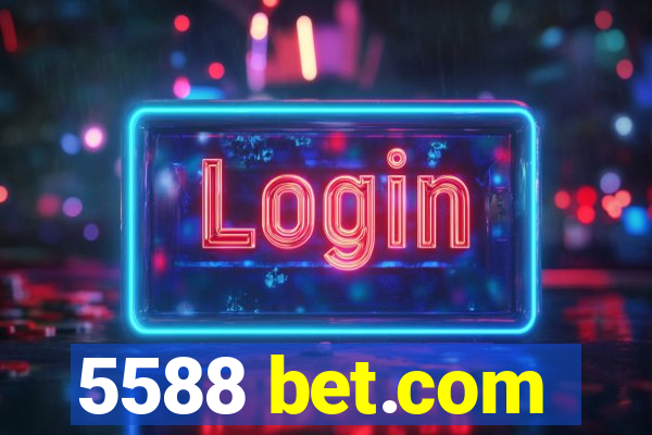 5588 bet.com