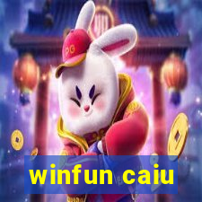 winfun caiu