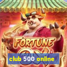 club 500 online