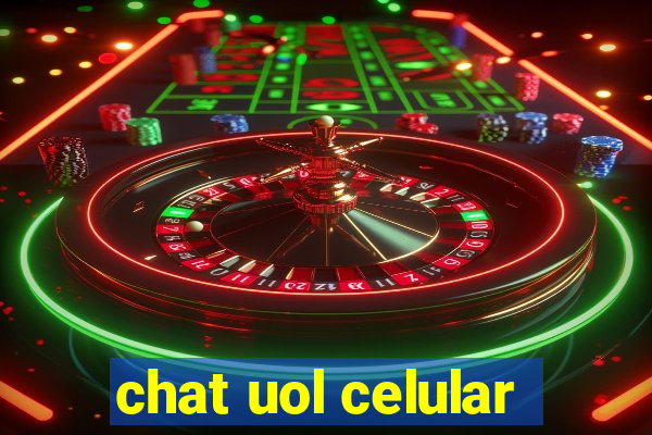 chat uol celular