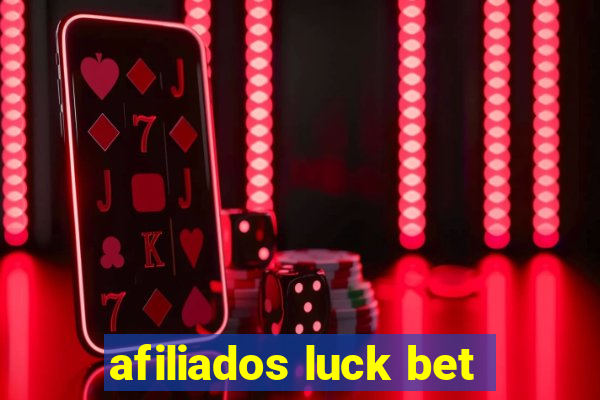 afiliados luck bet