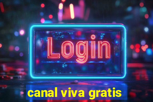 canal viva gratis