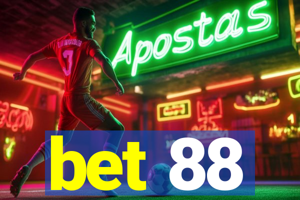 bet 88