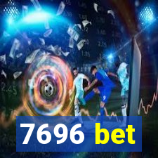 7696 bet