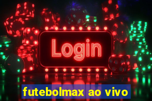 futebolmax ao vivo