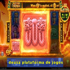 deusa plataforma de jogos