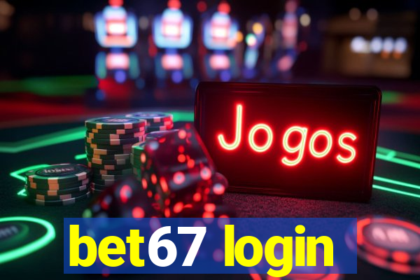 bet67 login