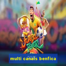 multi canais benfica