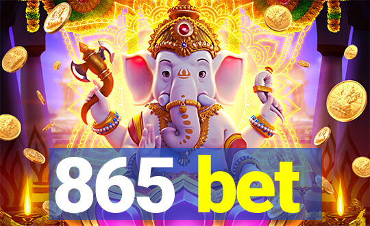 865 bet