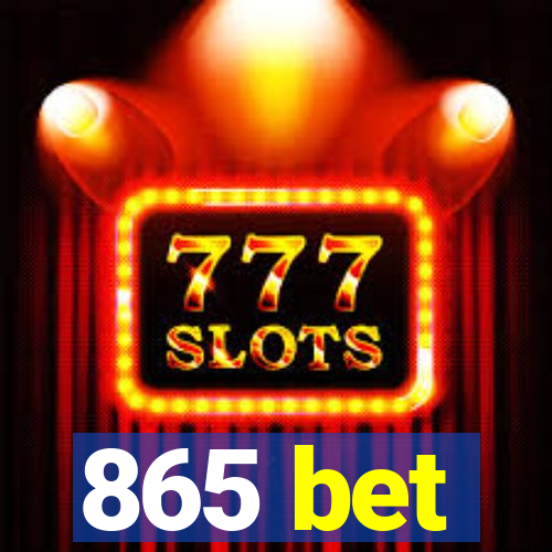 865 bet