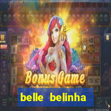 belle belinha privacy nudes