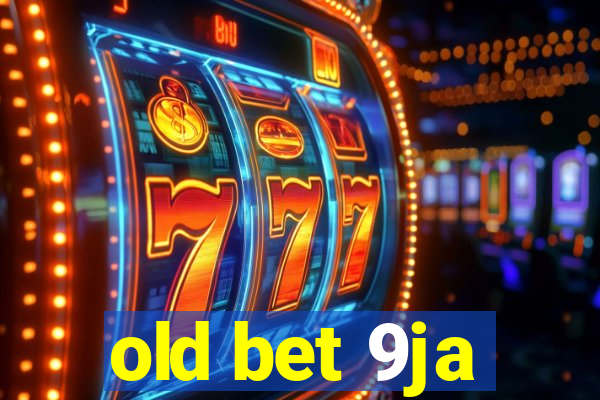 old bet 9ja