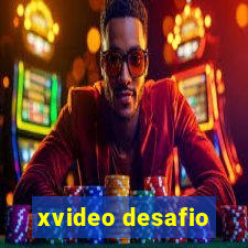 xvideo desafio