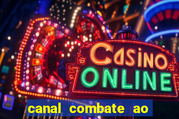 canal combate ao vivo multicanais