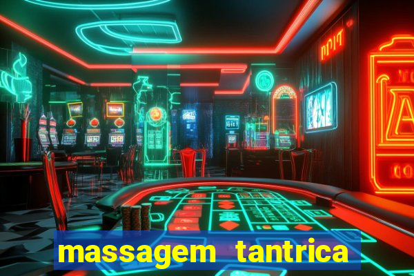 massagem tantrica em santos