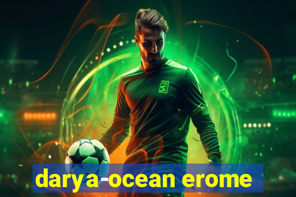 darya-ocean erome