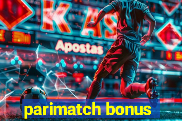 parimatch bonus